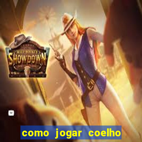 como jogar coelho da fortuna